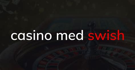 casino med swish 2021 - Casino med Swish 2023 